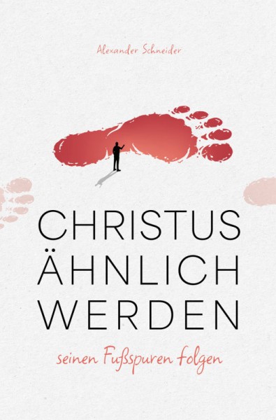 Christus ähnlich werden